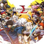 「ラングリッサー モバイル」レビュー！シリーズファン必見のSRPG